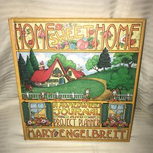 BRAND NEW! MARY ENGELBREIT HOME SWEET HOME; A HOMEOWNER'S JOURNAL & PLANNER